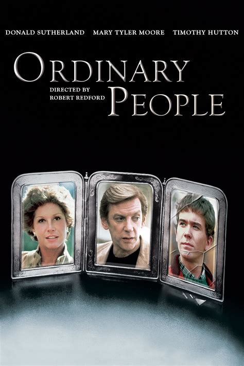 Ordinary People .